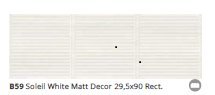SOLEIL WHITE MATT DECOR 29`5/90